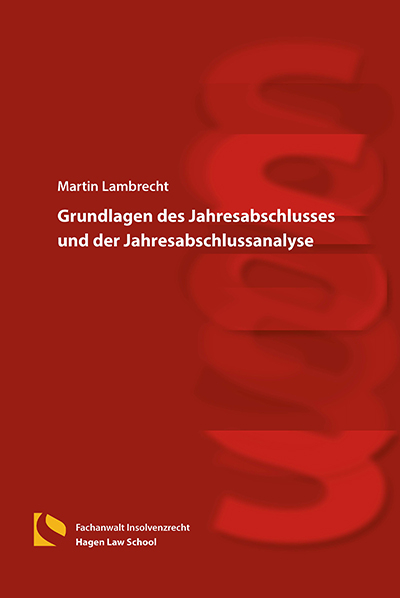 Grundlagen des Jahresabschlusses und der Jahresabschlussanalyse - Martin Lambrecht