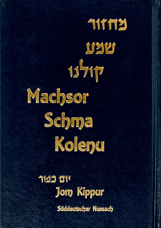 Machsor Schma Kolenu für Jom Kippur – Süddeutsch