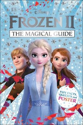 Disney Frozen 2 The Magical Guide -  Dk, Julia March