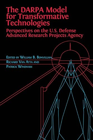The DARPA Model for Transformative Technologies