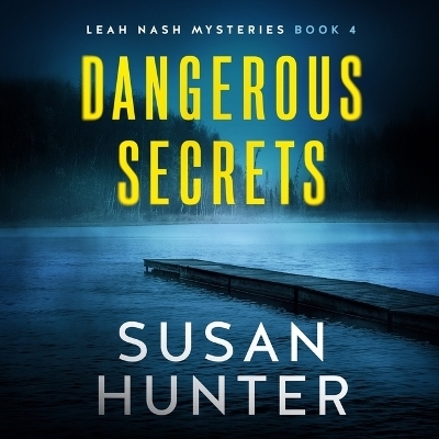 Dangerous Secrets - Susan Hunter