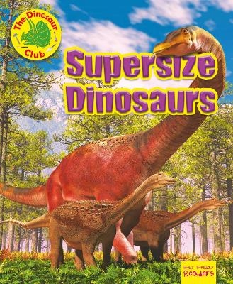 Supersize Dinosaurs - Ruth Owen