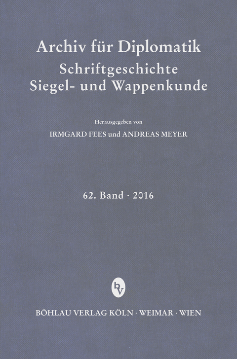 Archiv f&uuml;r Diplomatik, Schriftgeschichte, Siegel- und Wappenkunde - 