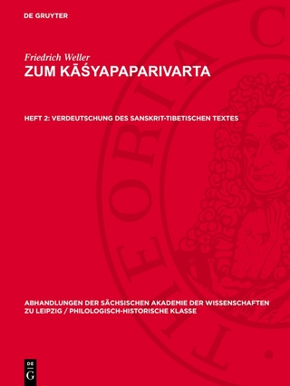 Friedrich Weller: Zum Kāśyapaparivarta / Verdeutschung des sanskrit-tibetischen Textes