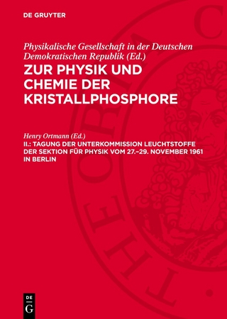 Tagung der Unterkommission Leuchtstoffe der Sektion für Physik vom 27.–29. November 1961 in Berlin