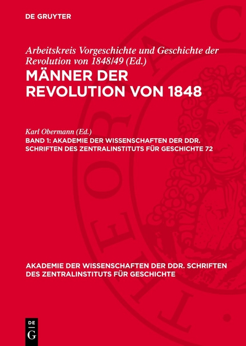 M&auml;nner der Revolution von 1848. Band 1 - 