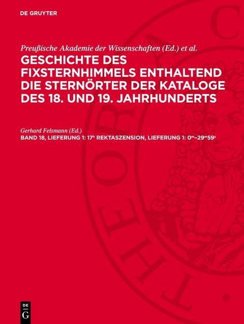 Geschichte des Fixsternhimmels enthaltend die Stern&ouml;rter der Kataloge... / 17h Rektaszension, Lieferung 1: 0m&ndash;29m59s - 