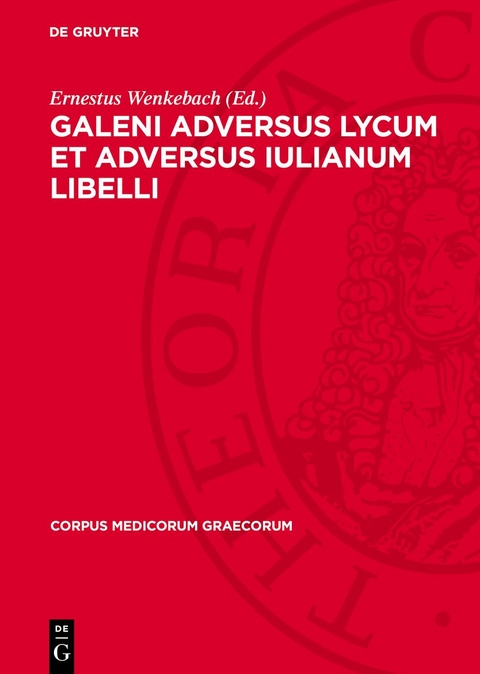 Galeni adversus Lycum et adversus Iulianum libelli - 