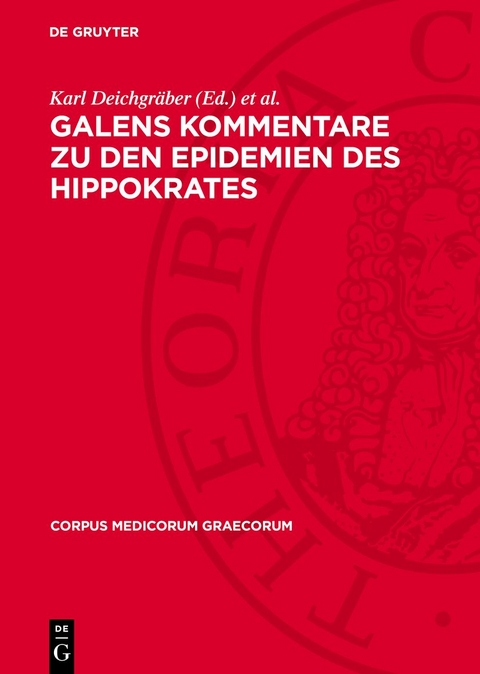 Galens Kommentare zu den Epidemien des Hippokrates - 