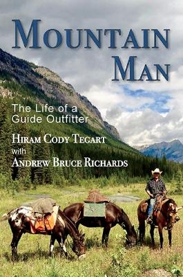 Mountain Man - Hiram Cody Tegart, Andrew Bruce Richards