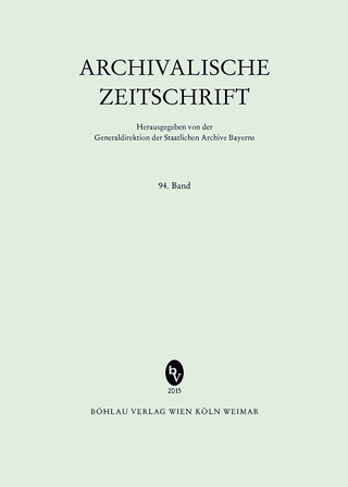 Archivalische Zeitschrift 94 (2015)