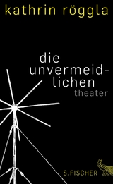 die unvermeidlichen - Kathrin R&ouml;ggla