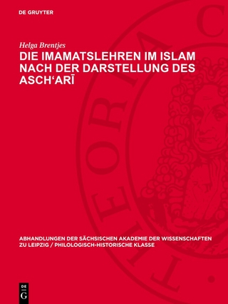 Die Imamatslehren im Islam nach der Darstellung des Asch'arī