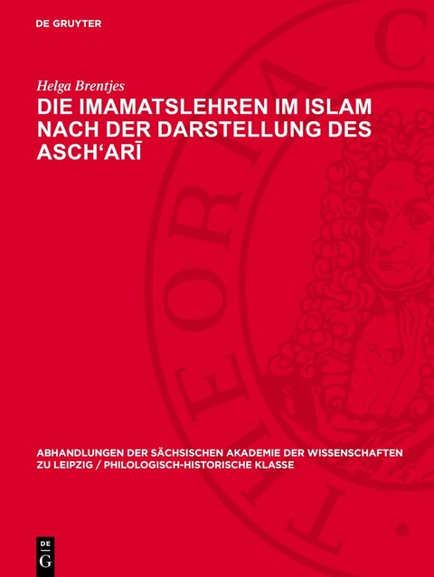 Die Imamatslehren im Islam nach der Darstellung des Asch'arī - Helga Brentjes