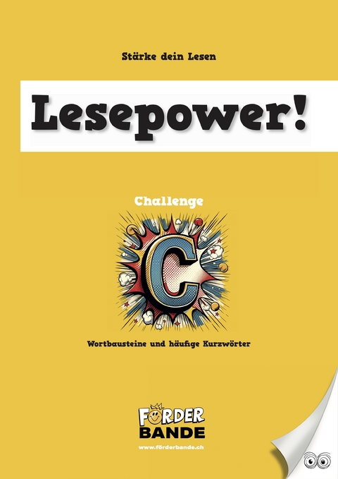 Lesepower! Challenge C - Wortbausteine und h&auml;ufige Kurzw&ouml;rter - Rusterholz Beat