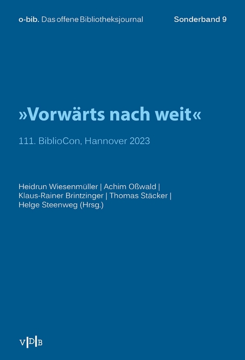 "Vorw&auml;rts nach weit" - Heidrun Wiesenm&uuml;ller Steenweg;  Achim O&szlig;wald;  Klaus-Rainer Brintzinger;  Thomas St&auml;cker;  Helge