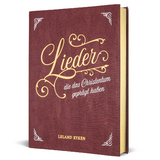 Lieder, die das Christentum gepr&auml;gt haben - Leland Ryken