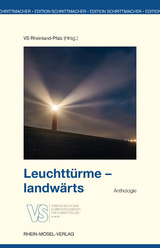 Leuchtt&uuml;rme - landw&auml;rts - Wilfried Anslinger, Ute Bales, Anja Balschun, J&uuml;rgen de Bassmann, Tamara Baulig, Sarah Beicht, Marcella Berger, Monika-Katharina B&ouml;ss, Christa Brunner, Ferhat Cato, Wolfgang Diehl, Astrid Dinges, Anette Dodt, Ursula D&ouml;rler, Volkmar D&ouml;ring, Margret Drees, Gabriele Eberhard, Pitt Elben, Christa Estenfeld, Carla Fernandez Schlegel, Gerd Forster, Barbara Klara Franke, Katrin Anja Fuchs, Volker Gall&eacute;, Bernadette Heim, Birgit Hein, Karin Kinast, Katrin Kirchner, Franz Friedrich Kovacs, Thomas Kr&auml;mer, J. Lux, Thomas M. Mayr, Sabine Moritz, Monika Prei&szlig;, Leona Riemann, Alfred Gregor Rosen, Wendel Sch&auml;fer, Helga Schneider, J&ouml;rg Staiber, Romy Tayler, Benedikt Maria Trappen, Petra Urban, Rita-Maria Wei&szlig;enberger, Bettine Wagner-Friedewald, B&auml;rbel Triebel, Claudia Zwarg