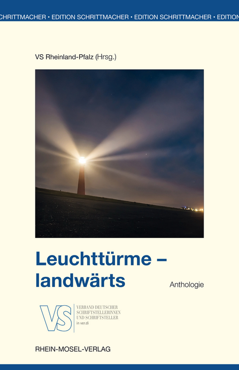Leuchtt&uuml;rme - landw&auml;rts - Wilfried Anslinger, Ute Bales, Anja Balschun, J&uuml;rgen de Bassmann, Tamara Baulig, Sarah Beicht, Marcella Berger, Monika-Katharina B&ouml;ss, Christa Brunner, Ferhat Cato, Wolfgang Diehl, Astrid Dinges, Anette Dodt, Ursula D&ouml;rler, Volkmar D&ouml;ring, Margret Drees, Gabriele Eberhard, Pitt Elben, Christa Estenfeld, Carla Fernandez Schlegel, Gerd Forster, Barbara Klara Franke, Katrin Anja Fuchs, Volker Gall&eacute;, Bernadette Heim, Birgit Hein, Karin Kinast, Katrin Kirchner, Franz Friedrich Kovacs, Thomas Kr&auml;mer, J. Lux, Thomas M. Mayr, Sabine Moritz, Monika Prei&szlig;, Leona Riemann, Alfred Gregor Rosen, Wendel Sch&auml;fer, Helga Schneider, J&ouml;rg Staiber, Romy Tayler, Benedikt Maria Trappen, Petra Urban, Rita-Maria Wei&szlig;enberger, Bettine Wagner-Friedewald, B&auml;rbel Triebel, Claudia Zwarg