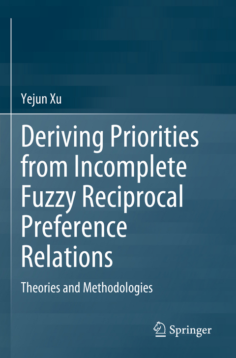 Deriving Priorities from Incomplete Fuzzy Reciprocal Preference Relations - Yejun Xu