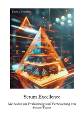 Scrum Excellence - Sam J. Harmer