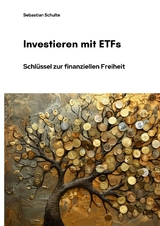 Investieren mit ETFs - Sebastian Schulte