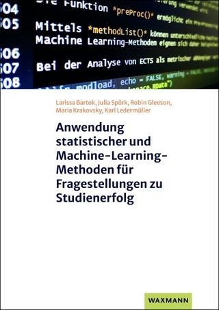 Anwendung statistischer und Machine-Learning-Methoden für Fragestellungen zu Studienerfolg