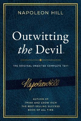 Outwitting the Devil&reg; - Napoleon Hill