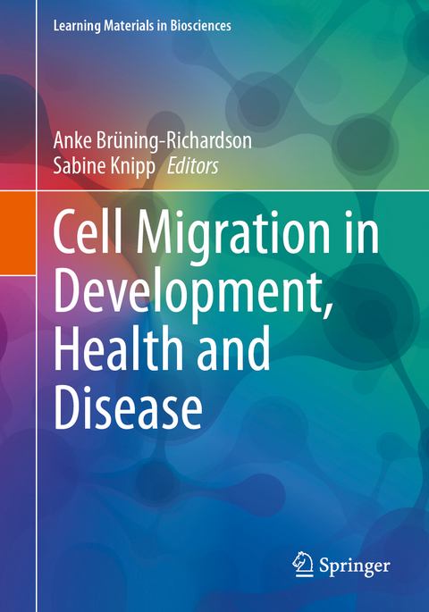 Cell Migration in Development, Health and Disease - 