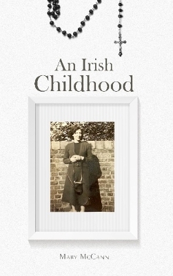 An Irish Childhood - Mary McCann