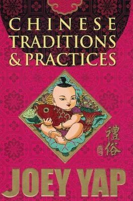 Chinese Traditions & Practices - Joey Yap