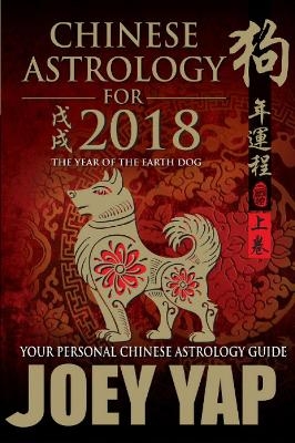 Chinese Astrology for 2018 - Joey Yap