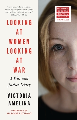 Looking at Women, Looking at War - Victoria Amelina