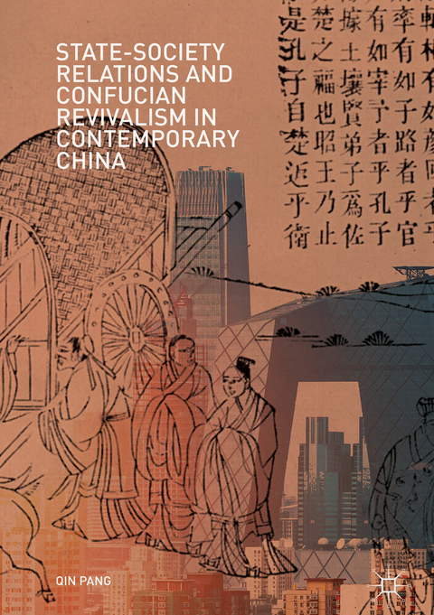 State-Society Relations and Confucian Revivalism in Contemporary China - Qin Pang