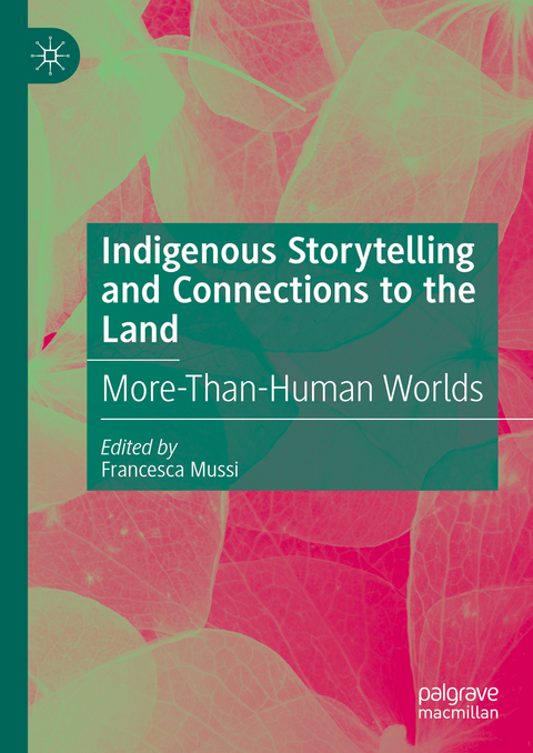 Indigenous Storytelling and Connections to the Land - 