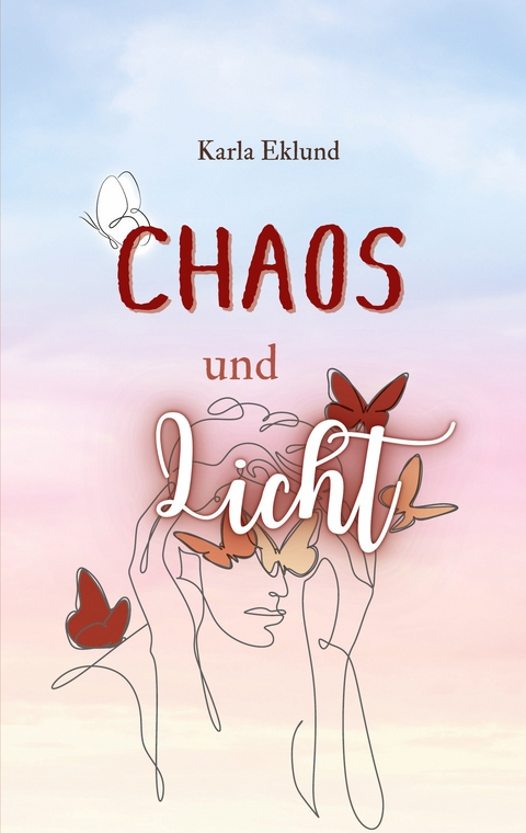 Chaos und Licht - Karla Eklund