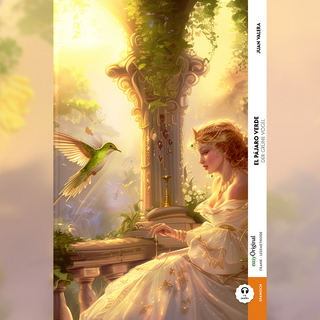 El pájaro verde / Der grüne Vogel (Buch + Audio-Online) - Frank-Lesemethode - Kommentierte zweisprachige Ausgabe Spanisch-Deutsch