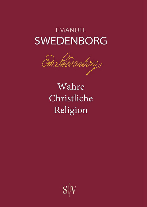 Wahre Christliche Religion - Emanuel Swedenborg