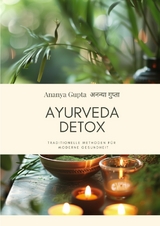 Ayurveda Detox - Ananya Gupta