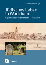 J&uuml;disches Leben in Wankheim - 