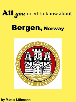 All you need to know about: Bergen, Norway