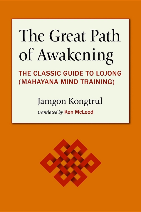 The Great Path of Awakening - Jamgon Kongtrul