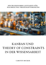 Kanban und Theory of Constraints in der Wissensarbeit - Carsten Becker
