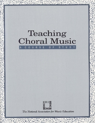 Teaching Choral Music - MENC: The National Association for Music Education