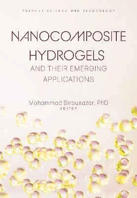Nanocomposite Hydrogels and their Emerging Applications