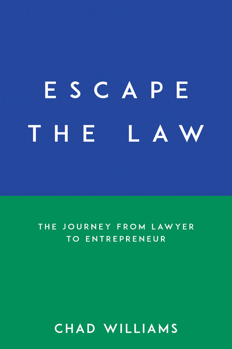 Escape the Law -  Chad Williams