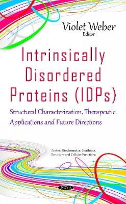 Intrinsically Disordered Proteins (IDPs) - 