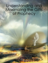 Understanding and Maximizing the Gifts of Prophecy -  Jr Dr. Levy Q. Barnes