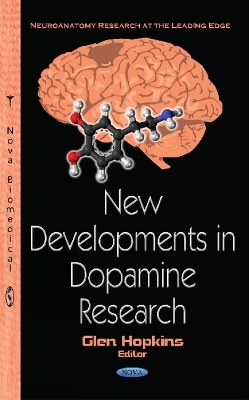 New Developments in Dopamine Research - 