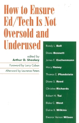 How to Ensure Ed/Tech Is Not Oversold and Underused - Arthur D Sheekey